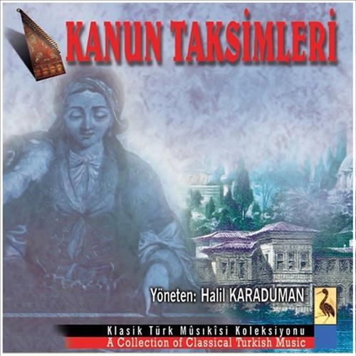 Kanun Taksimleri / Klasik Türk Mûsıkîsi Koleksiyonu