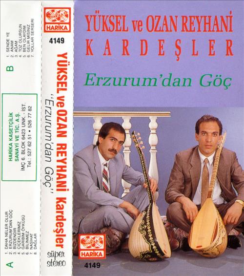 Yüksel Ve Ozan Reyhani Kardeşler - Erzurumdan Göç