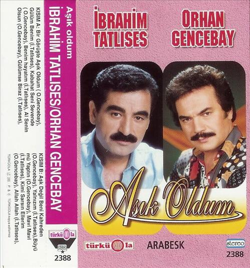 Orhan Gencebay & İbrahim Tatlıses / Aşık Oldum