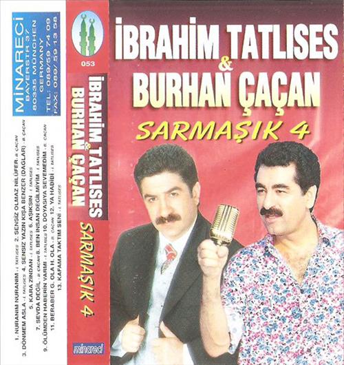 Sarmaşık 4 / İbrahim Tatlıses & Burhan Çaçan