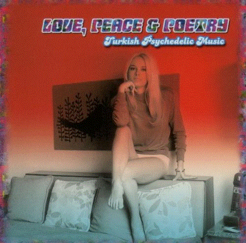 Love Peace Poetry – Vol.9 Turkish Psychedelic Music