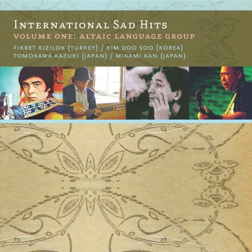 International Sad Hits Volume One: Altaic Language Group