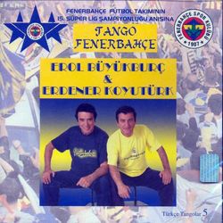 Tango Fenerbahçe - Türkçe Tangolar 5