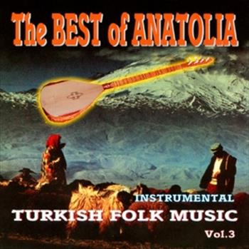 The Best Of Anatolia - 3