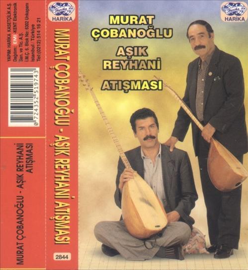 Murat Çobanoğlu & Aşık Reyhani Atışması