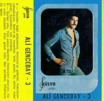 Ali Gencebay - 3