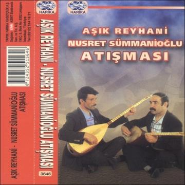Aşık Reyhani & Nusret Sümmanioğlu Atışması