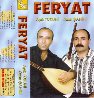 Aşık Toruni & Ozan Şahini / Feryat