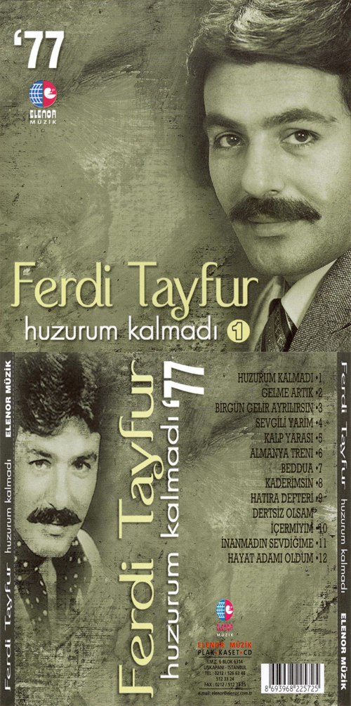 Ferdi Tayfur 77 / Huzurum Kalmadı