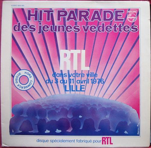 Hıt Parade Des Jeunes Vedettes / Rtl Dans Votre Ville Du 3 Au 11 Avril 1976 Lılle