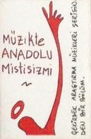 Müzikte Anadolu Mistisizmi