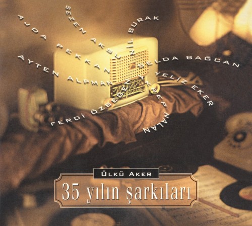 Ülkü Aker - 35 Yılın Şarkıları
