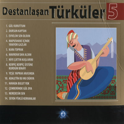 Destanlaşan Türküler - 5