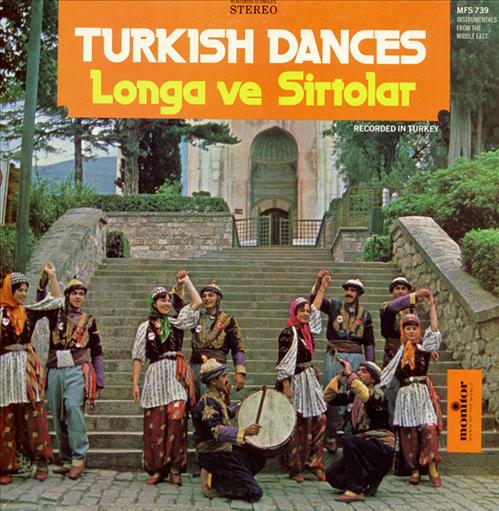 Turkish Dances Longa Ve Sirtolar